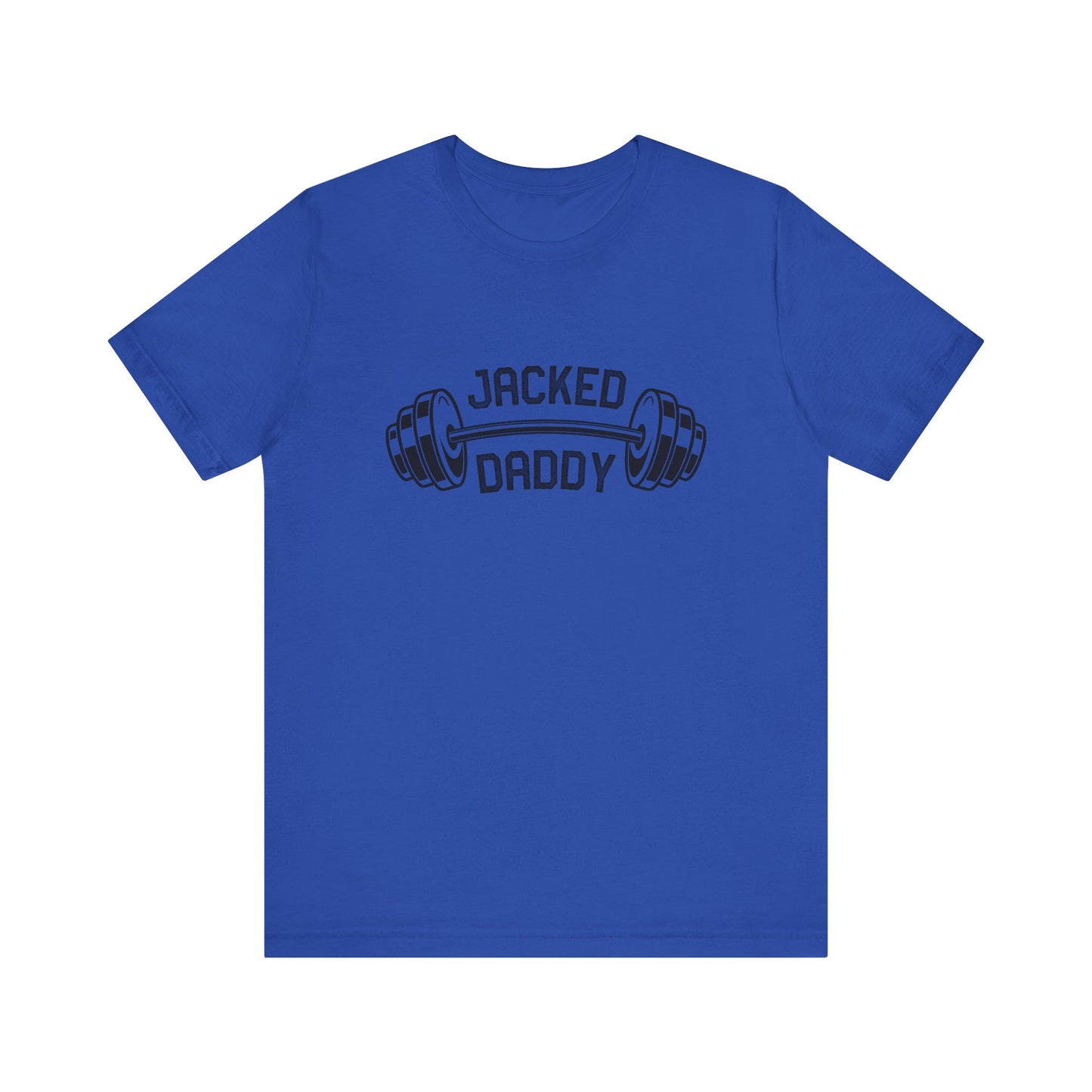 Jacked Daddy Unisex Fitness Tee - Gift for Gym Bro Dads Who Lift